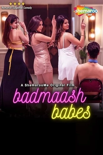 Badmaash Babes | 2022 | Hindi | 480p 720p 1080p