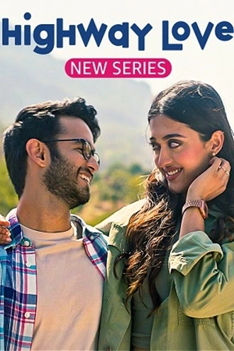 Highway Love – Amazon MiniTV | 2023 | Season 1 | Hindi WEB Series | 480p 720p 1080p