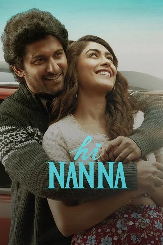 Download Hi Nanna | 2023 | Hindi (ORG DD5.1) & Telugu | 480p 720p 1080p