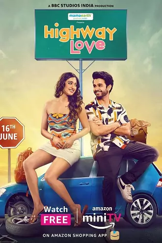 Download Highway Love | 2024 | Amazon MiniTV | Season 2 | Complete Hindi WEB Series | 480p 720p 1080p