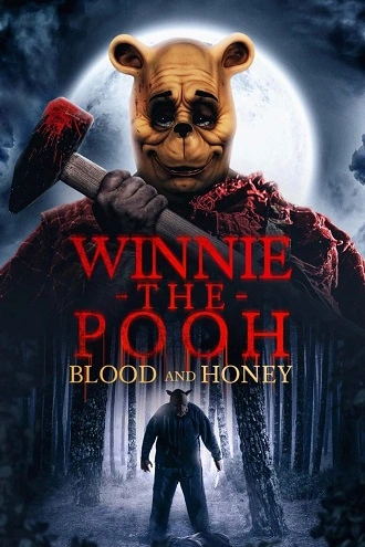 Download Winnie-the-Pooh: Blood and Honey | 2023 | Hindi-English | 480p 720p 1080p