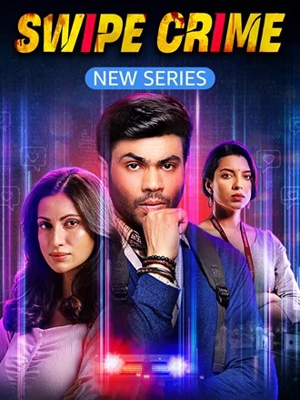 Download Swipe Crime | 2024 | Season 1 | Complete Hindi WEB Series | 480p 720p 1080p WEB-DL | MoviesRock