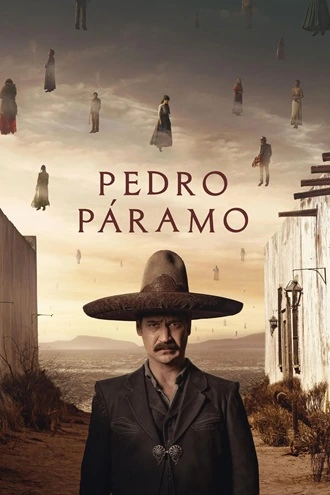 Download Pedro Páramo | 2024 | Season 1 | {Hindi-English} | MulTi-Audio | Netflix Original Web Series | 480p 720p 1080p