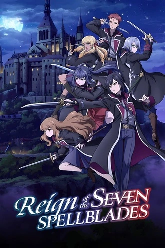 Download Reign of the Seven Spellblades | Complete | Season 1 | MULTi-Audio {Hindi-English} | Web Series | 480p 720p 1080p