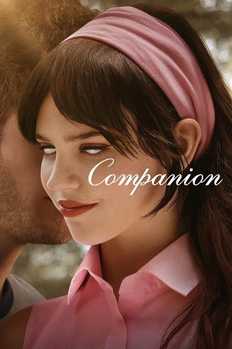 Download Companion | 2025 | English with Subtitles | Full Movie | 480p 720p 1080p