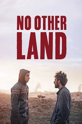 Download No Other Land | 2024 | Arabic With Subtitles | AMZN WEB-DL | Full Movie 480p 720p 1080p